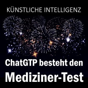 ChatGTP besteht den US-Mediziner-Test